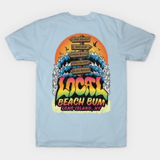 LOCAL LONG ISLAND BEACH BUM T-Shirt
